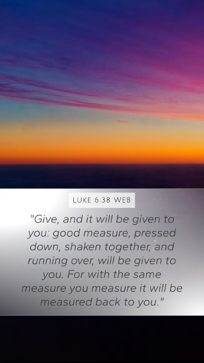Luke 6:38 WEB Bible Verse Image