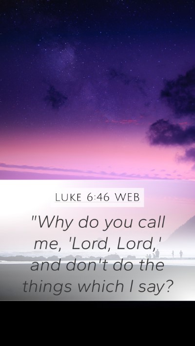 Luke 6:46 WEB Mobile Phone Wallpaper - 