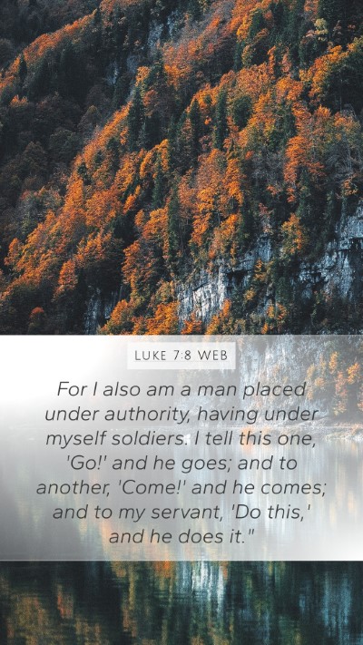 Luke 7:8 WEB Bible Verse Image