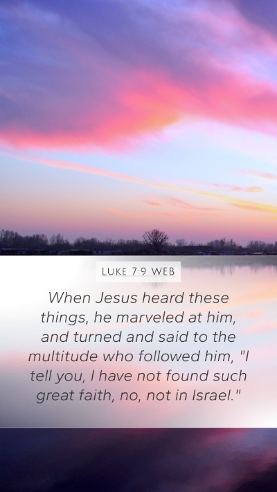 Luke 7:9 WEB Bible Verse Image