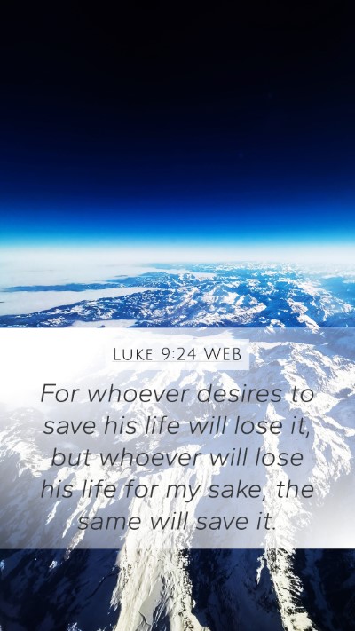 Luke 9:24 WEB Bible Verse Image