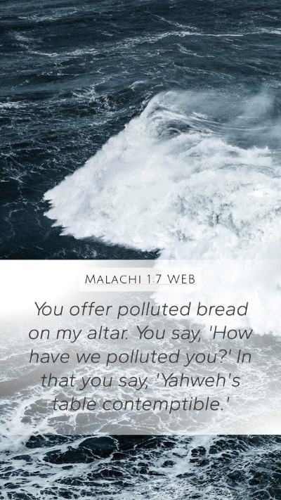 Malachi 1:7 WEB Bible Verse Image