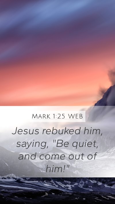 Mark 1:25 WEB Bible Verse Image