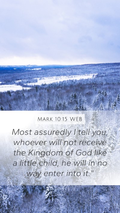 Mark 10:15 WEB Bible Verse Image