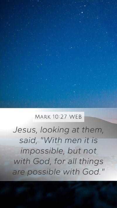 Mark 10:27 WEB Bible Verse Image