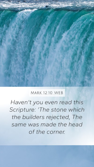 Mark 12:10 WEB Bible Verse Image