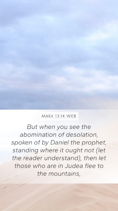 Mark 13:14 WEB Bible Verse Image