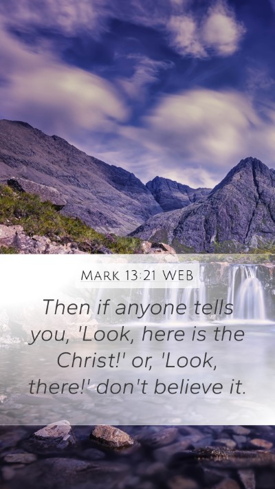 Mark 13:21 WEB Bible Verse Image