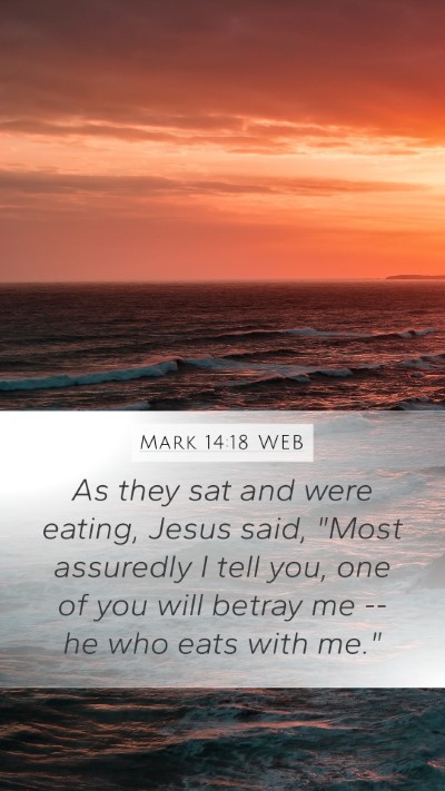 Mark 14:18 WEB Mobile Phone Wallpaper - As they sat and were eating, Jesus said, 