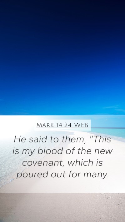 Mark 14:24 WEB Bible Verse Image
