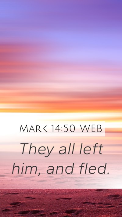 Mark 14:50 WEB Bible Verse Image