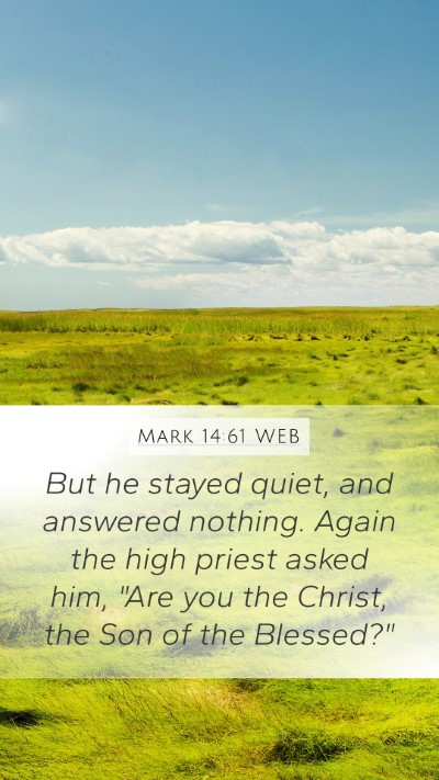 Mark 14:61 WEB Bible Verse Image