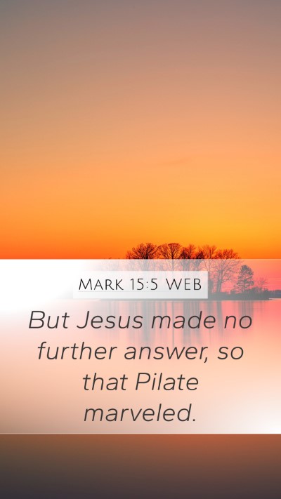 Mark 15:5 WEB Bible Verse Image