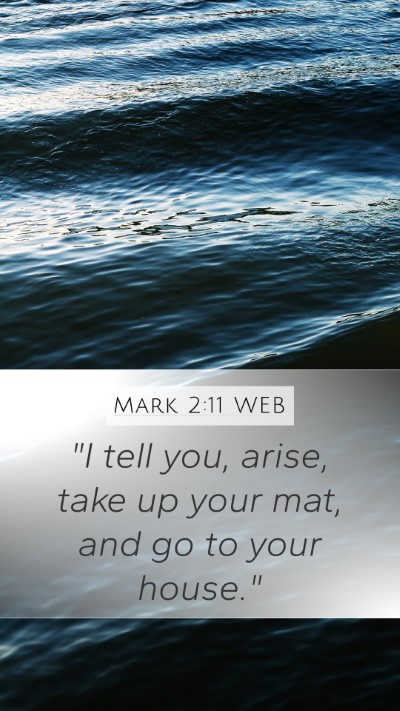 Mark 2:11 WEB Bible Verse Image