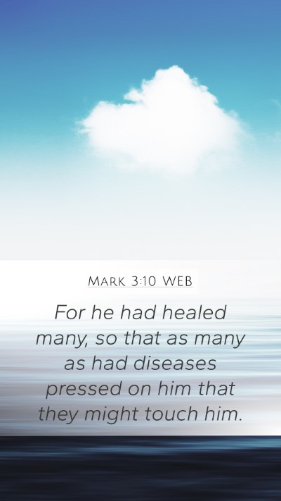 Mark 3:10 WEB Bible Verse Image