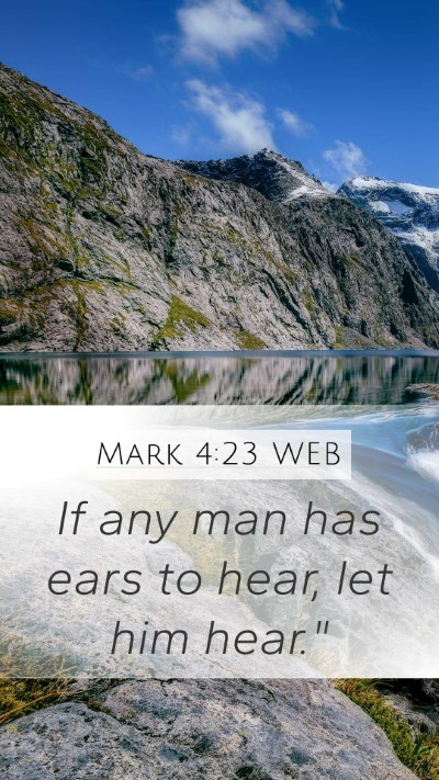 Mark 4:23 WEB Bible Verse Image