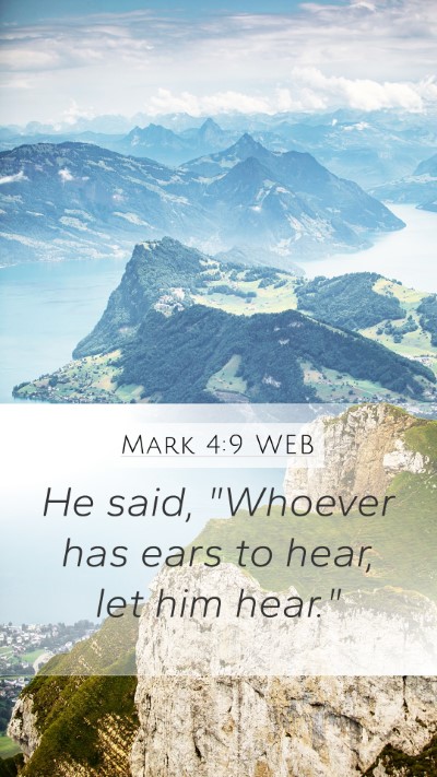 Mark 4:9 WEB Bible Verse Image