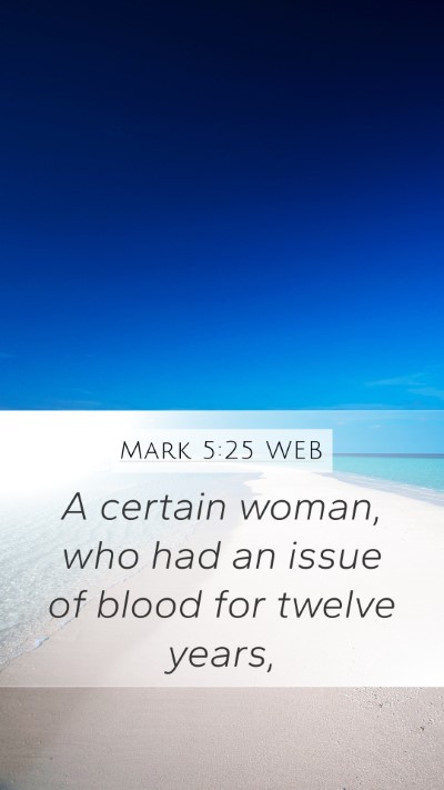 Mark 5:25 WEB Bible Verse Image
