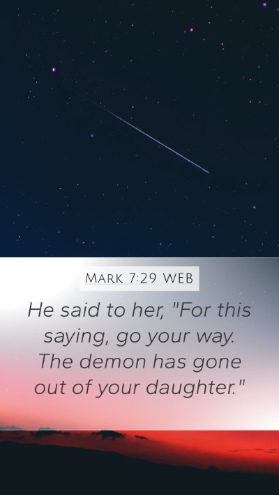 Mark 7:29 WEB Bible Verse Image