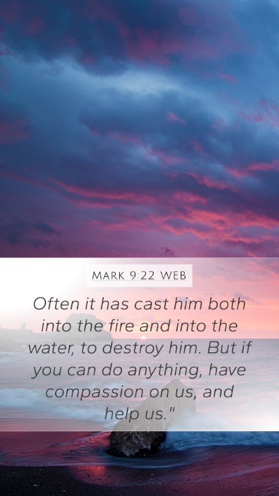 Mark 9:22 WEB Bible Verse Image