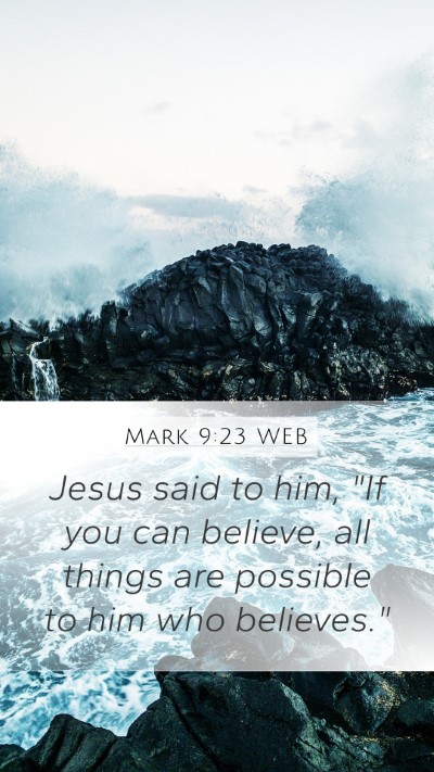 Mark 9:23 WEB Bible Verse Image