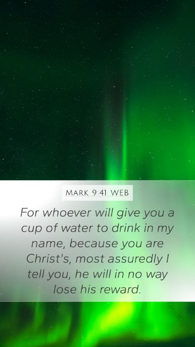 Mark 9:41 WEB Bible Verse Image