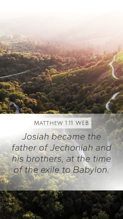 Matthew 1:11 WEB Bible Verse Image