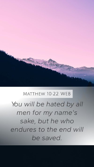 Matthew 10:22 WEB Bible Verse Image