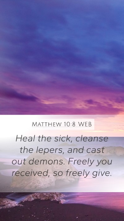 Matthew 10:8 WEB Bible Verse Image