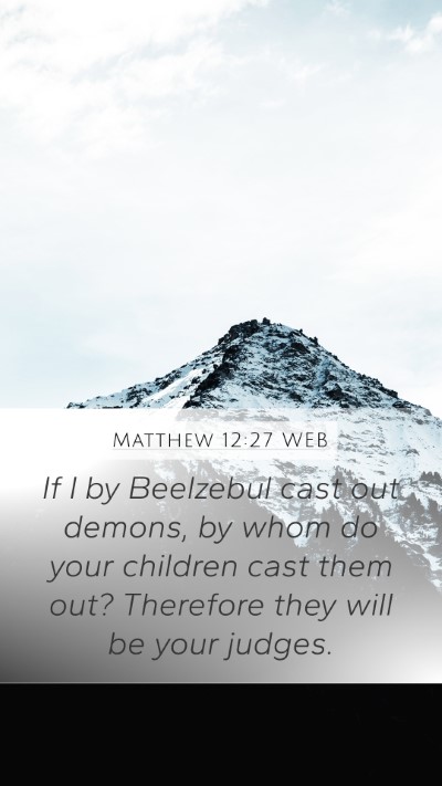 Matthew 12:27 WEB Bible Verse Image