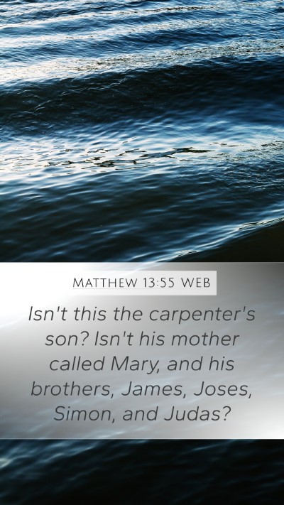 Matthew 13:55 WEB Bible Verse Image