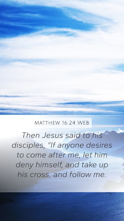 Matthew 16:24 WEB Bible Verse Image