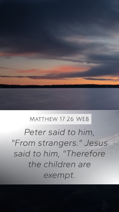 Matthew 17:26 WEB Bible Verse Image