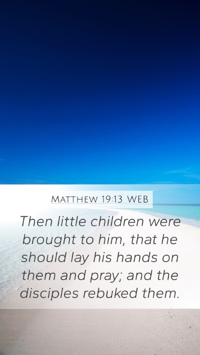 Matthew 19:13 WEB Bible Verse Image