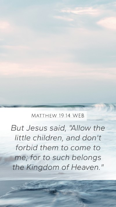 Matthew 19:14 WEB Bible Verse Image