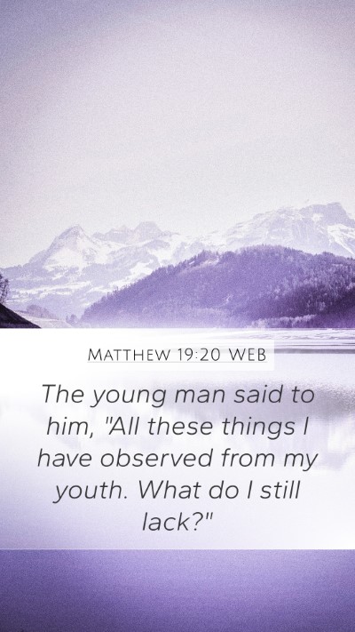 Matthew 19:20 WEB Bible Verse Image