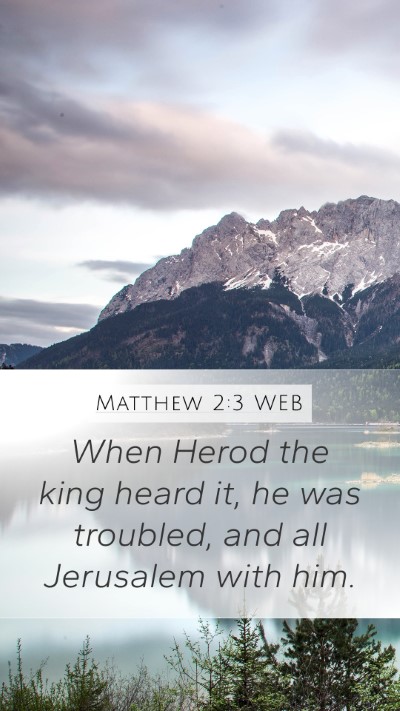 Matthew 2:3 WEB Bible Verse Image