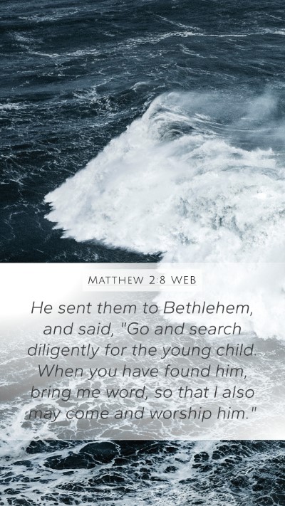 Matthew 2:8 WEB Bible Verse Image