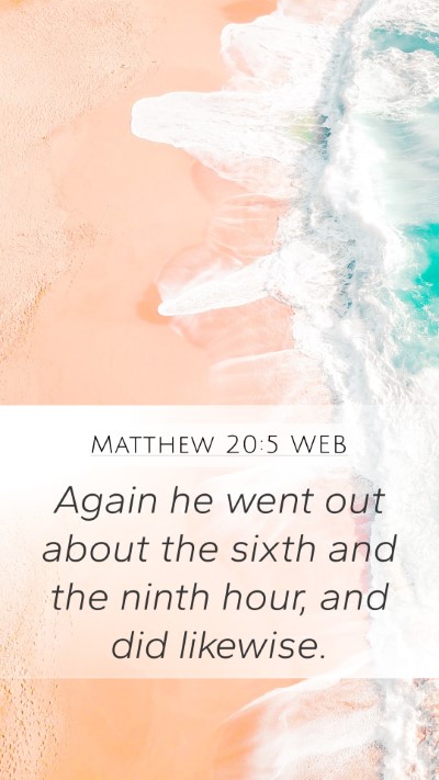Matthew 20:5 WEB Bible Verse Image
