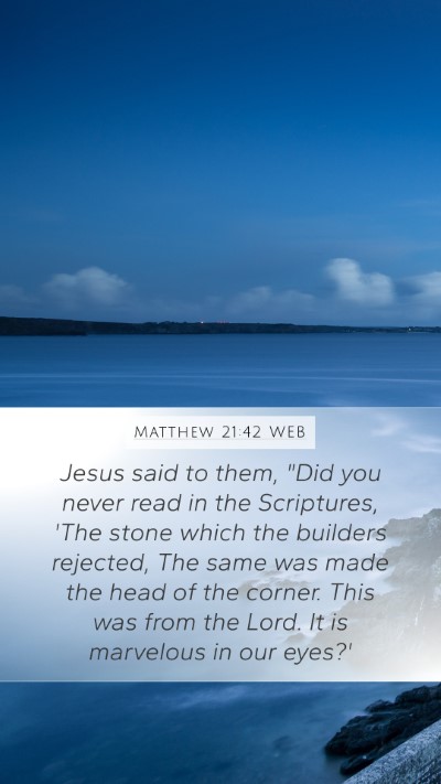 Matthew 21:42 WEB Bible Verse Image