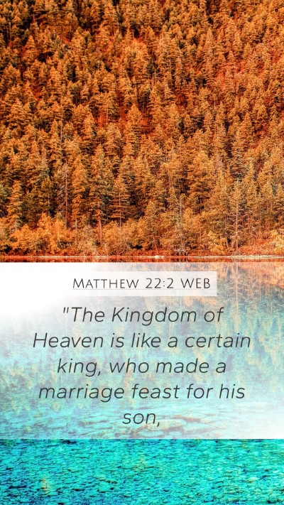 Matthew 22:2 WEB Bible Verse Image