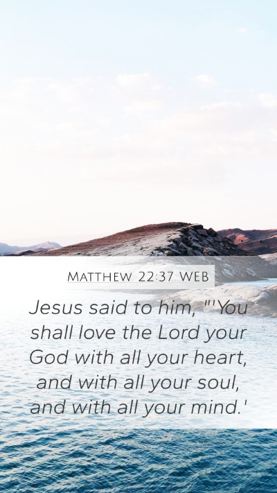 Matthew 22:37 WEB Bible Verse Image