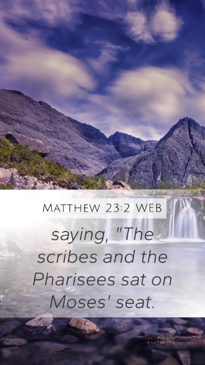 Matthew 23:2 WEB Mobile Phone Wallpaper - saying, 