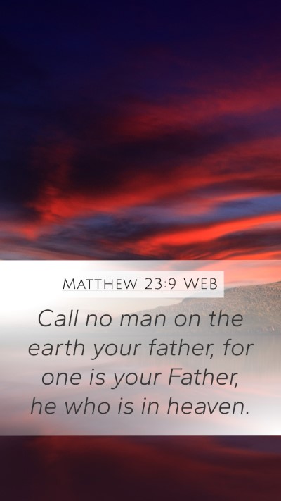Matthew 23:9 WEB Bible Verse Image