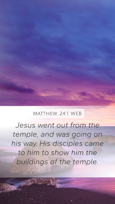 Matthew 24:1 WEB Bible Verse Image