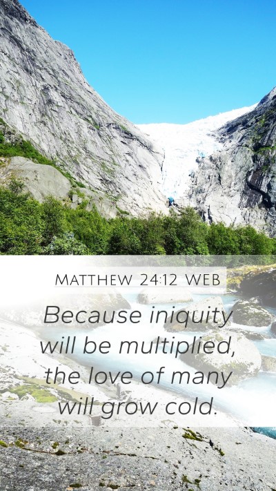 Matthew 24:12 WEB Bible Verse Image