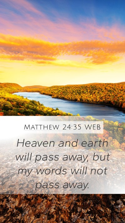 Matthew 24:35 WEB Bible Verse Image