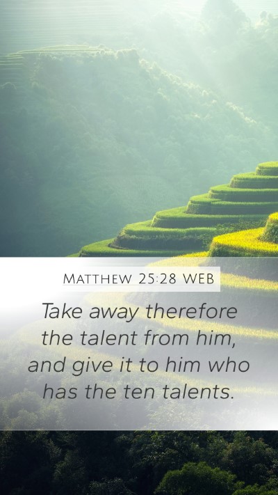 Matthew 25:28 WEB Bible Verse Image