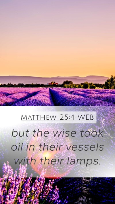 Matthew 25:4 WEB Bible Verse Image