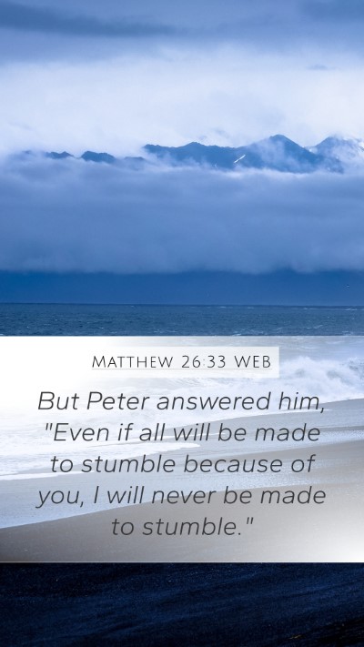 Matthew 26:33 WEB Bible Verse Image